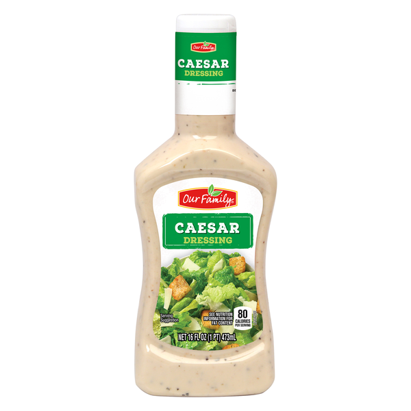 Our Family Creamy Caesar Salad Dressing 16oz